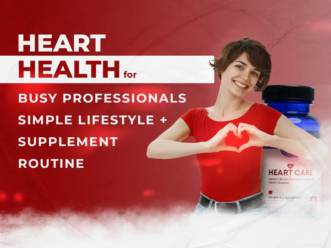 Heart Health Tips & Supplements for Busy Professionals Puriteo Heart Health Tips & Supplements for Busy Professionals Puriteo