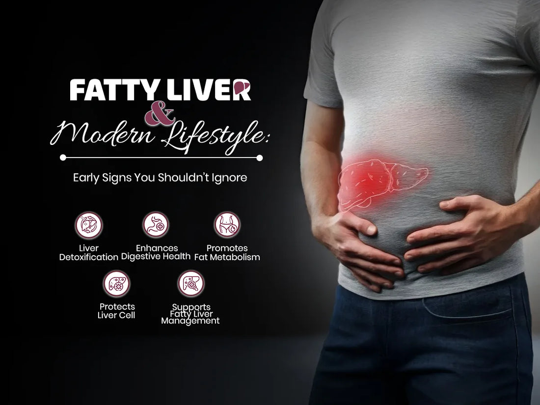  Fatty Liver & Modern Lifestyle: Early Signs You Shouldn’t Ignore